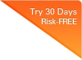 Try 30 Days Risk-FREE