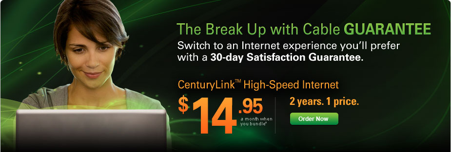 The Break Up with Cable GUARANTEE. Switch to an Internet experience you&rsquo;ll prefer with a 30-day Satisfaction Guarantee. $14.95 a month when you bundle* 2 years. 1 price. Click here to order now.