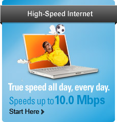 High-Speed Internet. Upgrade Your Speed up to 10.0 Mbps &mdash; Start Here >